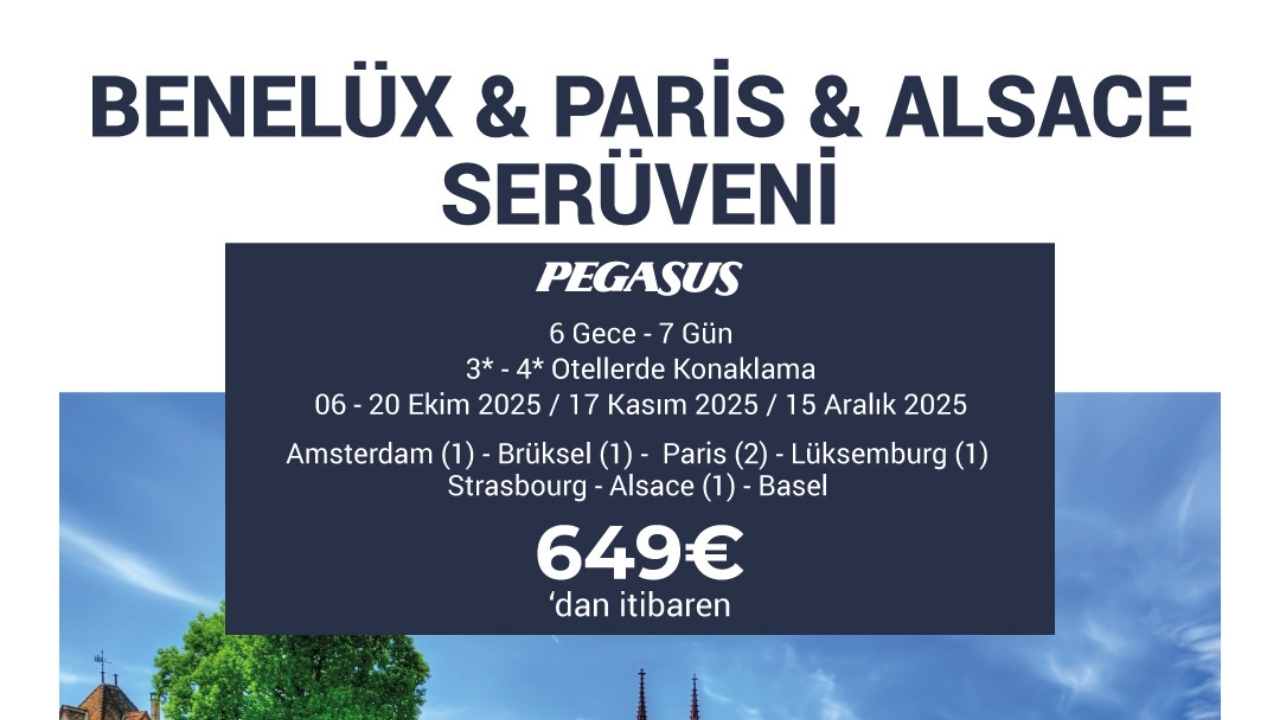 Benelux Paris Serüveni Pegasus Hava Yolları ile 7 Gece (AMS-ORY)